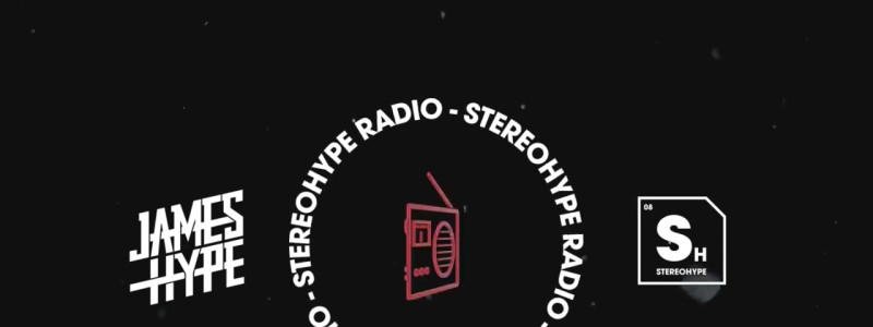 James Hype STEREOHYPE Radio
