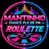 Mantinho Dance Pulse FM Roulette